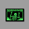 Instead of Being October Meme Glow in the Dark Sticker
