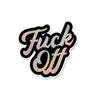 F*ck Off White Glitter Sticker