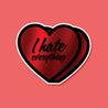I Hate Everything Heart Red Metallic Sticker