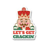 Let's Get Crackin Nutcracker Matte Metallic Christmas Sticker