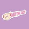 Slay the Day Glitter Sticker